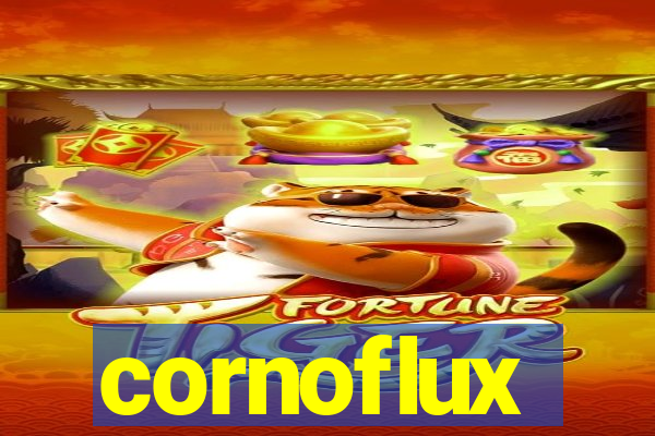 cornoflux