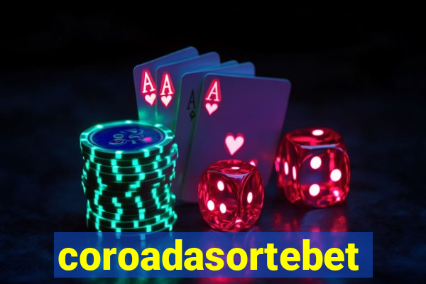 coroadasortebet.com