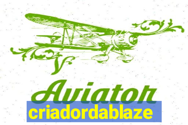 criadordablaze