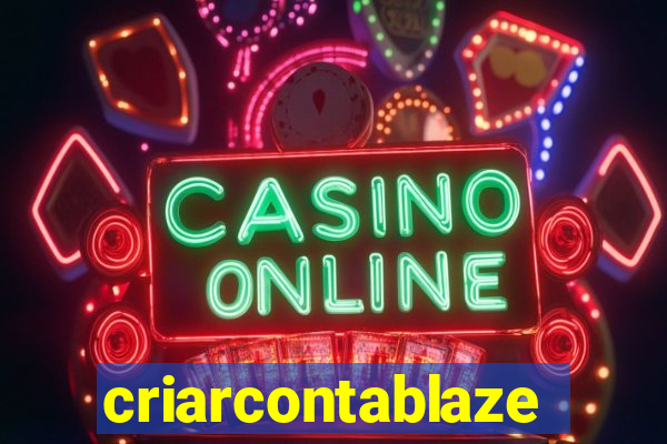 criarcontablaze