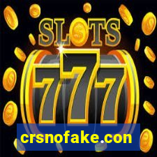 crsnofake.con