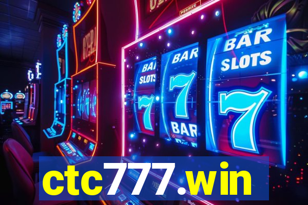 ctc777.win