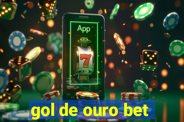 gol de ouro bet