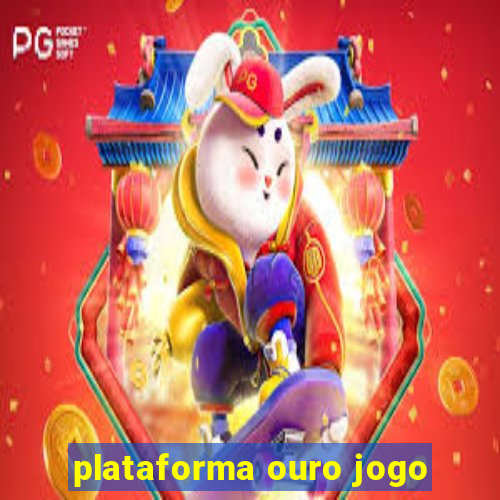 plataforma ouro jogo