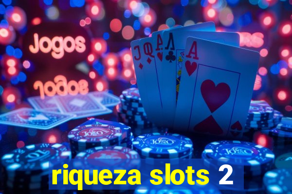 riqueza slots 2