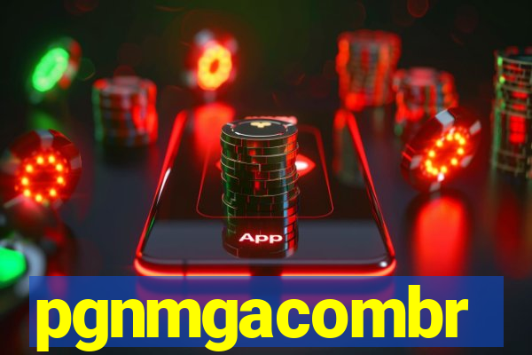 pgnmgacombr