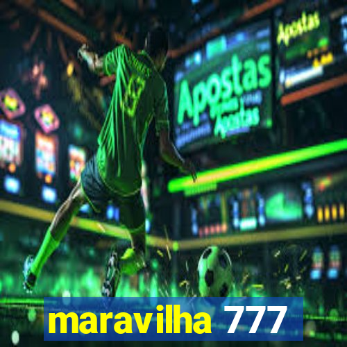 maravilha 777