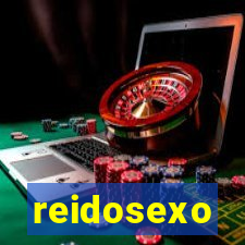 reidosexo