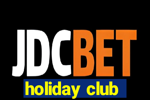 holiday club