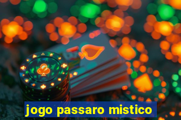 jogo passaro mistico