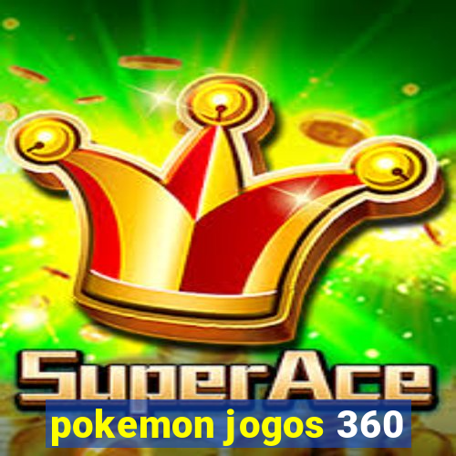 pokemon jogos 360