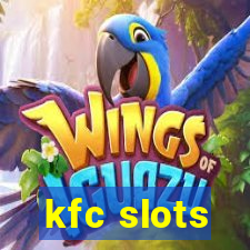 kfc slots