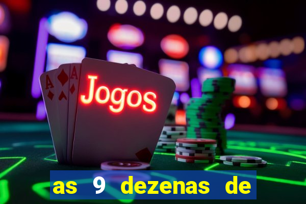 as 9 dezenas de ouro da lotofácil