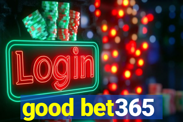 good bet365