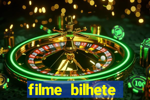 filme bilhete premiado completo dublado
