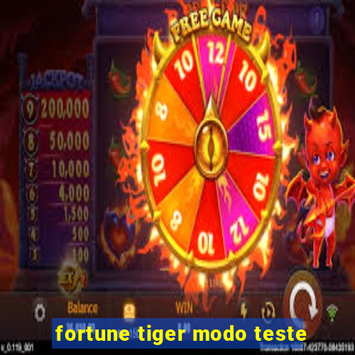 fortune tiger modo teste