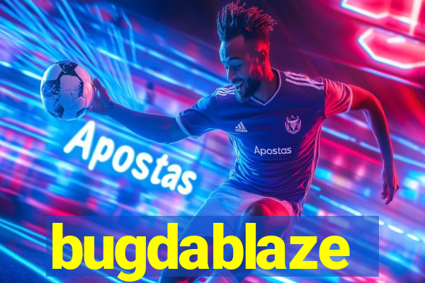 bugdablaze