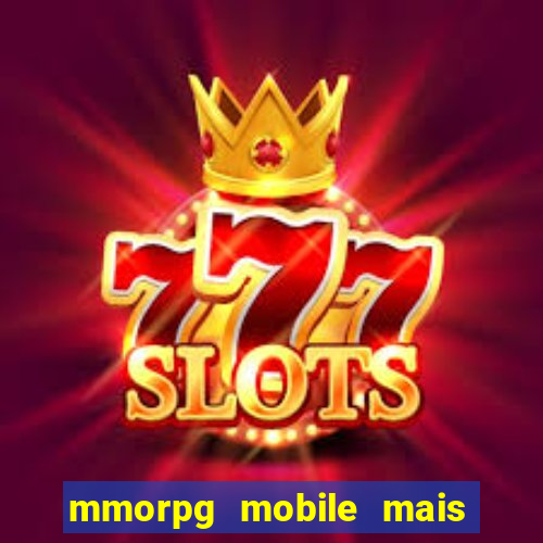 mmorpg mobile mais jogado 2024