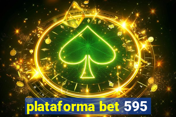 plataforma bet 595