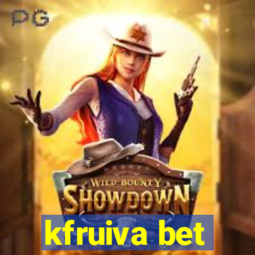 kfruiva bet
