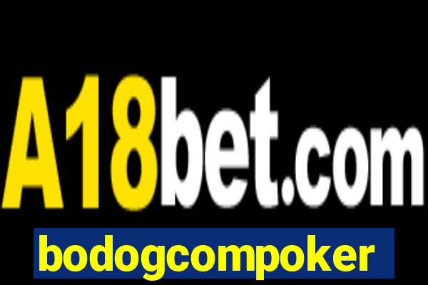 bodogcompoker