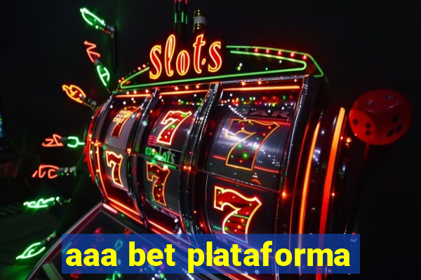 aaa bet plataforma