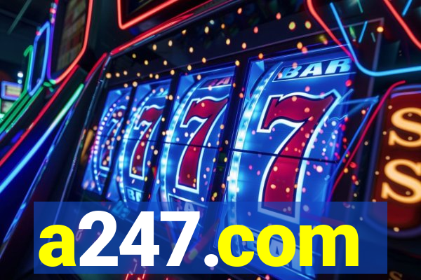 a247.com
