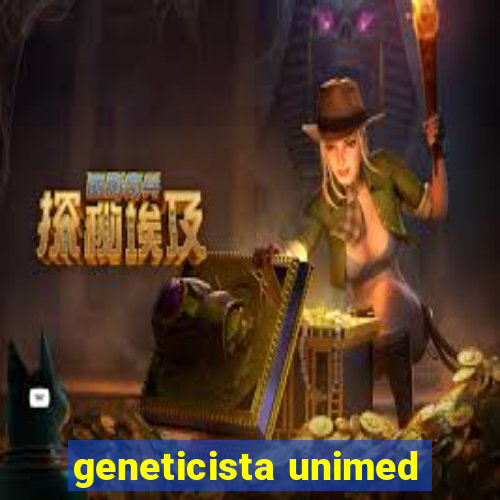 geneticista unimed