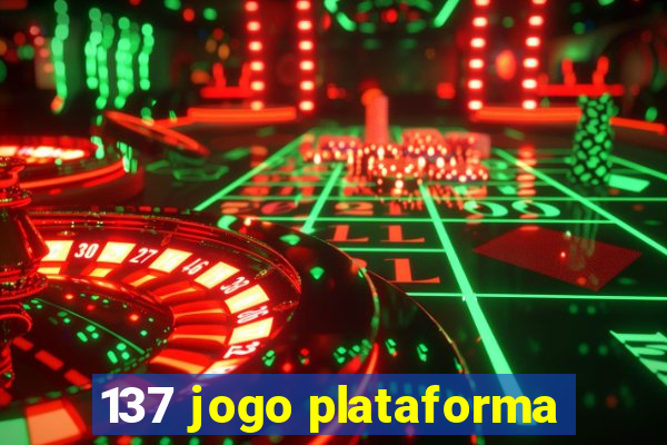137 jogo plataforma