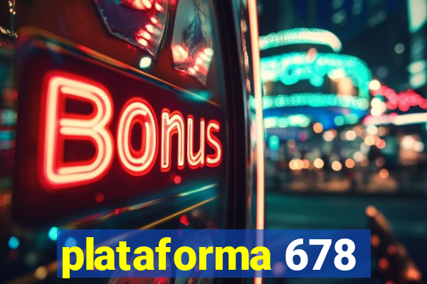 plataforma 678