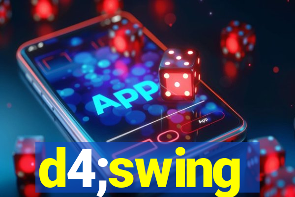 d4;swing