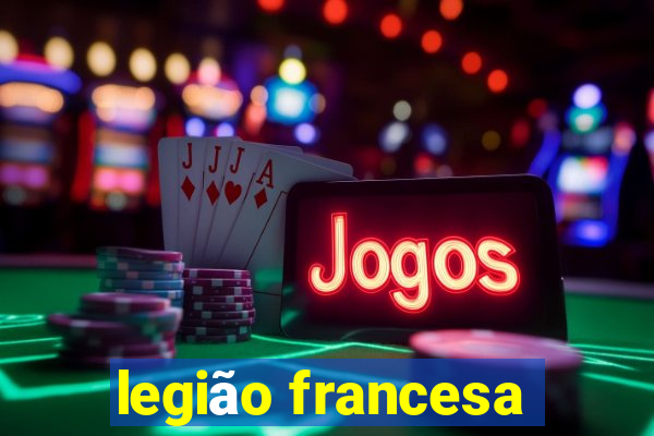 legião francesa