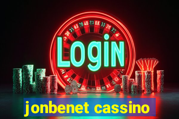 jonbenet cassino