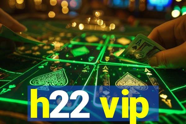 h22 vip