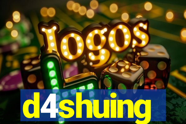 d4shuing