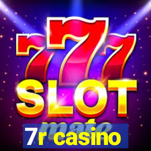 7r casino