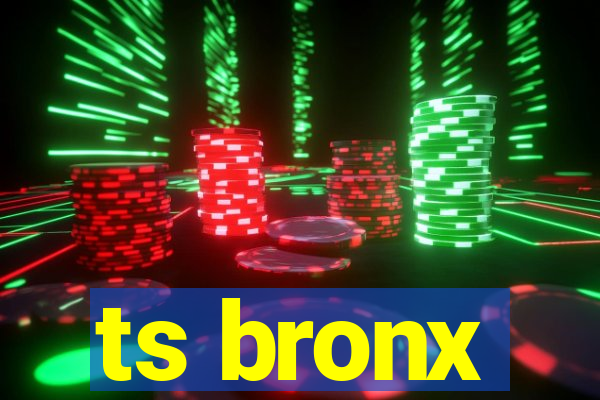 ts bronx