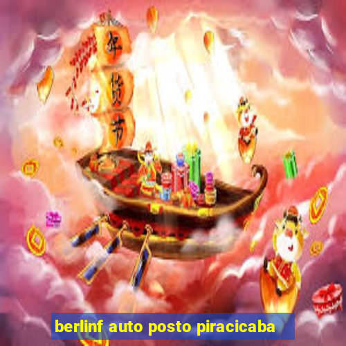 berlinf auto posto piracicaba