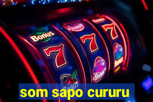 som sapo cururu