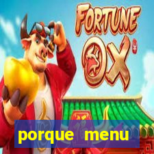 porque menu selvagem acabou