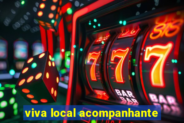 viva local acompanhante