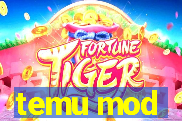 temu mod