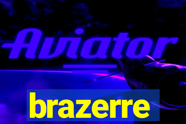 brazerre