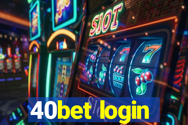 40bet login