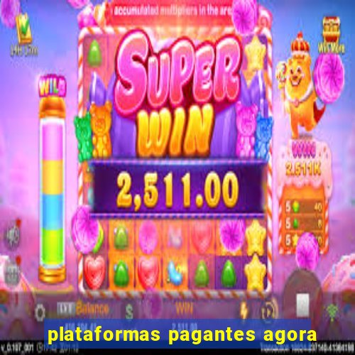 plataformas pagantes agora
