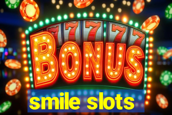smile slots