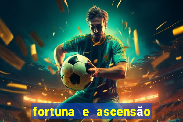 fortuna e ascensão pdf twitter