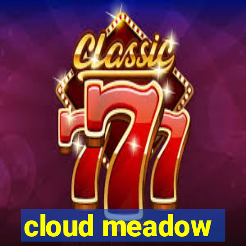 cloud meadow