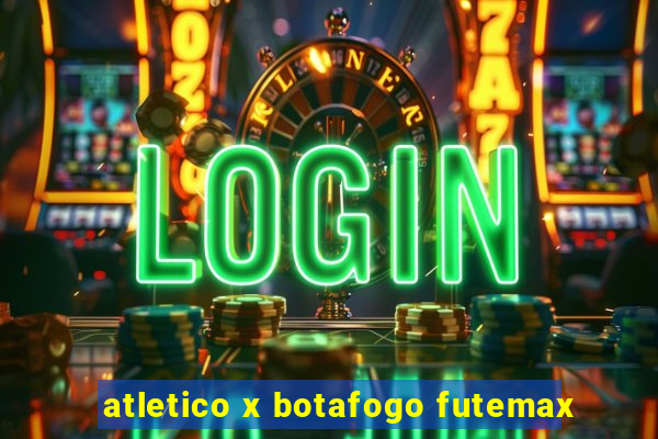 atletico x botafogo futemax