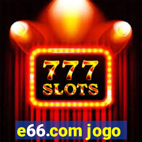 e66.com jogo